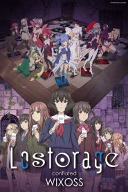 Lostorage Incited WIXOSS Temporada 2