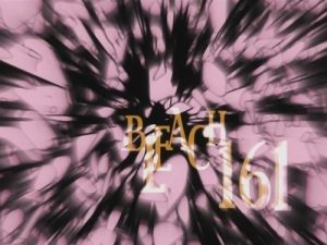 Bleach 1 Episodio 161