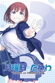 Getsuyoubi no Tawawa Temporada 2