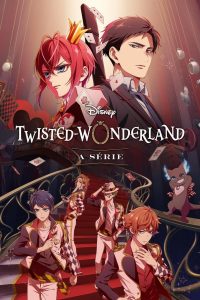 Disney Twisted-Wonderland The Animation Temporada 1