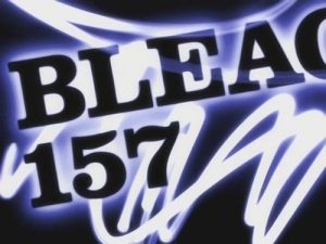 Bleach 1 Episodio 157