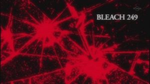 Bleach 1 Episodio 249
