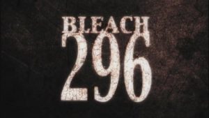 Bleach 1 Episodio 296
