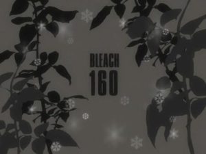 Bleach 1 Episodio 160