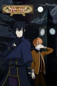 Vampire Holmes Temporada 1