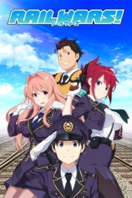 Rail Wars! Temporada 1