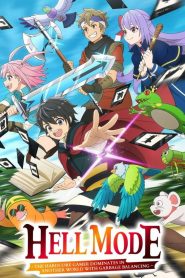Hell Mode: Yarikomizuki no Gamer wa Hai Settei no Isekai de Musou suru Temporada 1