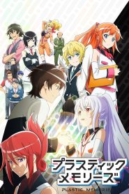 Plastic Memories